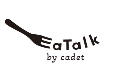 EaTalk by cadet（イートーク バイ カデット）